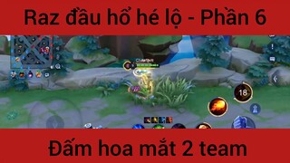 Raz đầu hổ hé lộ #6