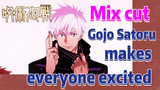 [Jujutsu Kaisen]  Mix cut | Gojo Satoru makes everyone excited