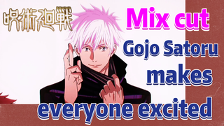 [Jujutsu Kaisen]  Mix cut | Gojo Satoru makes everyone excited