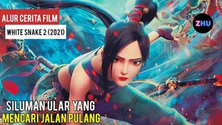 SILUMAN ULAR YANG MENCARI JALAN PULANG || Alur Cerita Film White Snake 2/2 (2021)