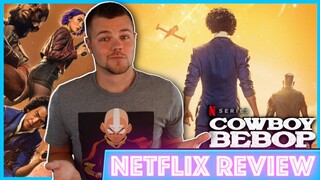 Cowboy Bebop (2021) Netflix Series Review | Spoiler Free