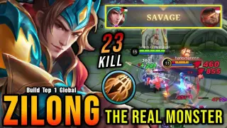 23 Kills + SAVAGE!! Zilong Inspire The Real Monster - Build Top 1 Global Zilong ~ MLBB
