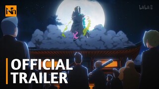 THE DAILY LIFE OF AN IMMORTAL KING SEASON 3 - OFFICIAL TRAILER