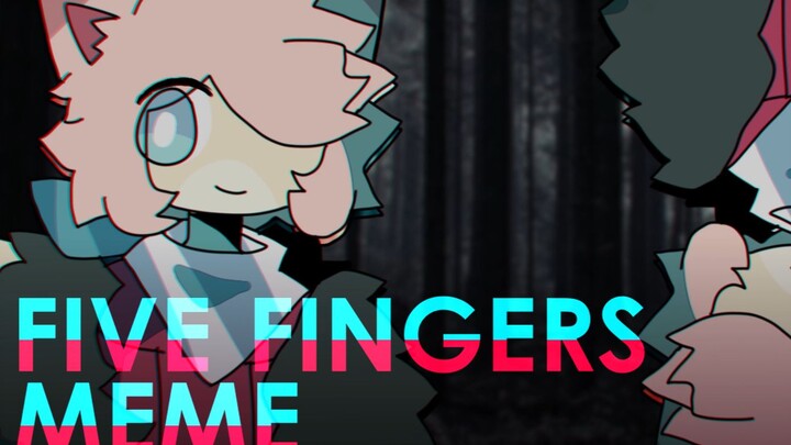 【自 设】 meme năm ngón tay