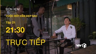 Trực tiếp VTV3 | Cuộc đời vẫn đẹp sao tập 21 | Thạch bất ngờ mang đồng hồ trả cho ông chủ