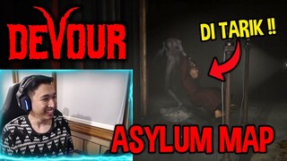 DEVOUR MAP ASYLUM !! KOK HANTU NYA GITU BANGET YA