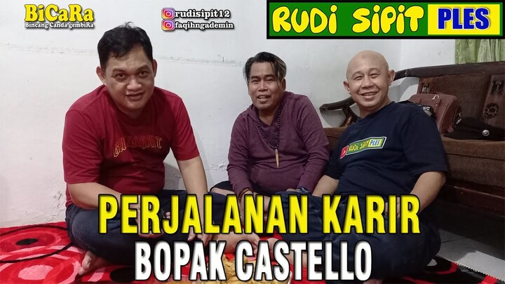 PERJALANAN KARIR BOPAK CASTELLO