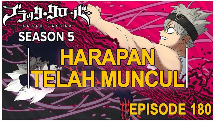 Black Clover: Season 5 - Episode 180 ( BAHASA INDONESIA )