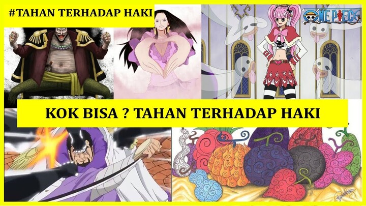 7 Buah Iblis Ini Tahan Terhadap Haki | Gimana Caranya ? | 2020