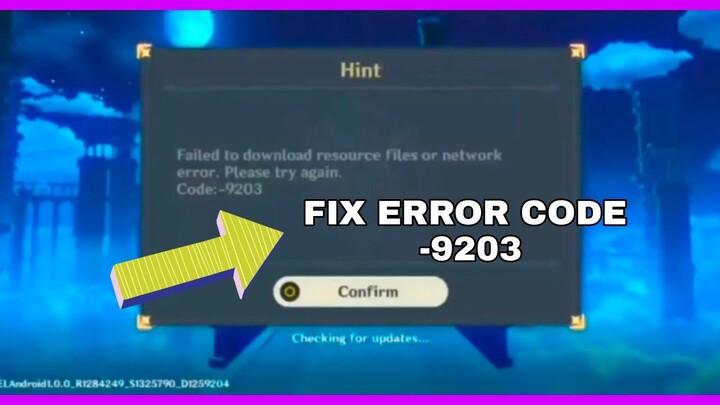 HOW TO FIX FAILED TO DOWNLOAD RESOURCES FILES OR NETWORK ERROR. CODE:-9203  GENSHIN IMPACT | 2022