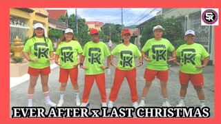 EVER AFTER x LAST CHRISTMAS l DJ ROWEL l DANCE FITNESS l STEPKREW GIRLS