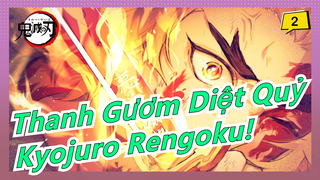 Thanh Gươm Diệt Quỷ| Kyojuro Rengoku!_2