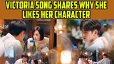 Find Yourself Victoria Song Shares Why She Likes Her Character - Chinese Romantic Modern Drama