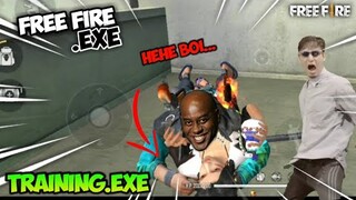 FREE FIRE.EXE - The Training Exe