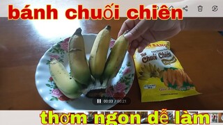 Ăn vặt cùng cúc : chuối chiên dễ làm tại nhà