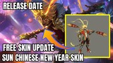 FREE SKIN | Sun Chinese New Year Skin Update | Release Date Possible | MLBB
