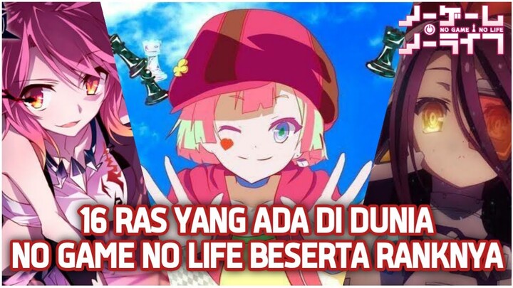 16 RAS YANG ADA DI DUNIA NO GAME NO LIFE BERDASARKAN RANKNYA