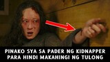 Pinako Siya Sa Pader Ng Kidnapper Para Hindi Makahingi Ng Tulong | Movie Recap Tagalog