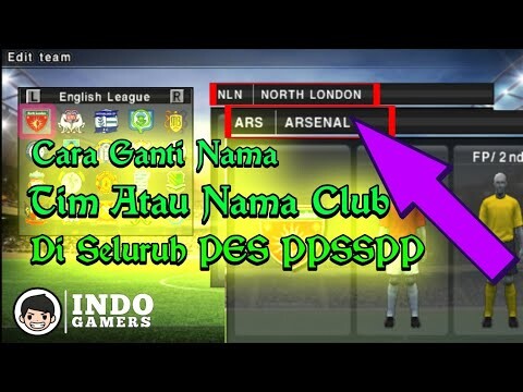 Cara Mengganti Nama Tim atau Nama Club di PES PPSSPP