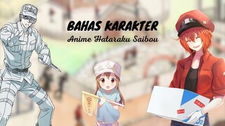 Bahas Karakter || Anime Hataraku Saibou (Cells at Work)