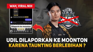 Viral ! Udil Dilaporkan ke Moonton Gara-gara Taunting Berlebihan ? Ini Klarifikasi Udil ..