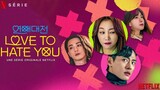 Love to hate you (2023) episode 3 sub indo
