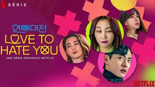 Love to hate you (2023) episode 2 sub indo
