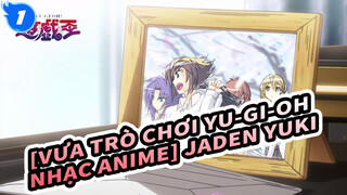 [Vưa trò chơi Yu-Gi-Oh Nhạc Anime] Jaden Yuki - Nhân vật chính_1