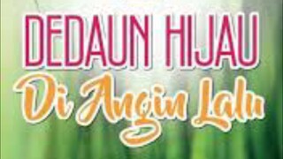 Dedaun Hijau Di Angin Lalu {Ep15} 2024