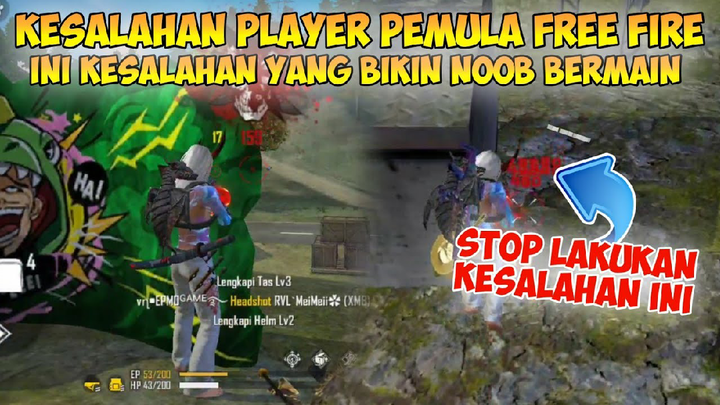 KESALAHAN PLAYER PEMULA FREE FIRE | Ini Yang Harus Kalian Pahami Agar Bisa Pro Bermain Free Fire