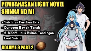 SEICHI MELAWAN 6 JENDRAL IBLIS - LN SHINKA NO MI VOLUME 8 PART 2