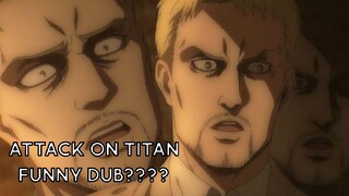 ATTACK ON TITAN FUNNY DUB???