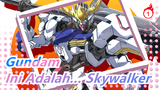 Gundam | [42 / Gundam 00 / Lirik Ikonik] Ini Adalah… Skywalker_B1