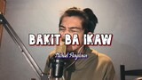Dave Carlos - Bakit Ba Ikaw by Michael Pangilinan (Cover)