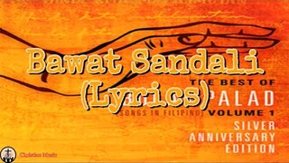 Bawat Sandali (Lyrics) - Bukas Palad