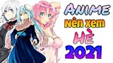 Xem Anime Gì Mùa Hè 2021?