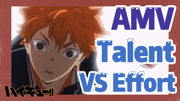 [Haikyuu!!]  AMV | Talent VS Effort