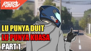 LU PUNYA DUIT LU PUNYA KUASA PART 1 - Animasi Sekolah