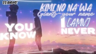 Kimi no nawa-Giants your name [AMV].
