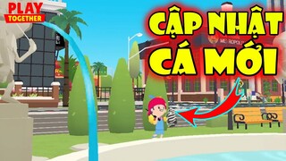 Thông Báo Bảo Trì Cập Nhật Game 31/03, Địa Điểm Câu Cá Mới và Xuất Hiện Cá Mới | Play Together