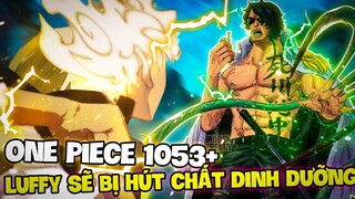 ONE PIECE 1053+ | BÒ XANH ARAMAKI HÚT CHẤT DINH DƯỠNG CỦA LUFFY?! | GEAR 5 CHỐNG LẠI ĐƯỢC THỰC VẬT