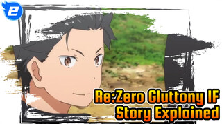 Re:Zero Gluttony IF 
Story Explained_2