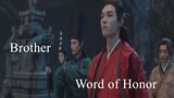 Brother | Word of Honor | Wen Kexing and Zhou Zishu |
