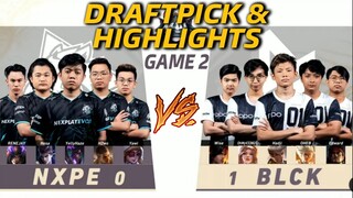 BLCK vs NXPE Game 2 | (FILIPINO) MPL-PH S8 Playoffs Day 3