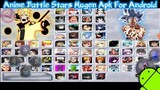 Anime Battle Stars Mugen Apk For Android BVN 3.3 Mod DOWNLOAD || Bleach Vs Naruto Mod Apk