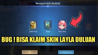 BUG !! CARA KLAIM SKIN LAYLA MISS HIKARI DULUAN ! LANGSUNG AUTO PAMER KE TEMEN