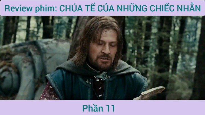 Review phim Chúa Tể Của Những Chiếc Nhẫn #11