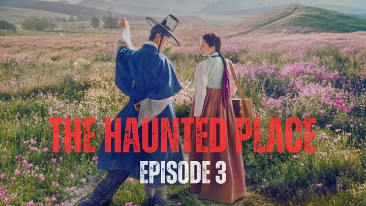 THE HAUNTED PLACE EPISODE 3 | DUKUN CANTIK PEMBURU HANTU NAKSIR SILUMAN TAMPAN