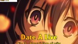 Date A Live Tập 3 - Ngươi làm gì vậy