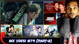 [MX VDESI #74 PART 2] BIG MOUTH HINDI DUBBED | Upcoming Korean Drama ON MX PLAYER & MORE UPDATES